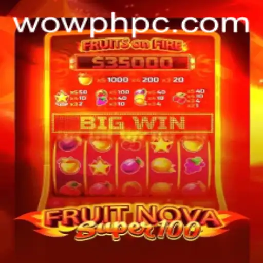 Exploring FruitNovaSuper100